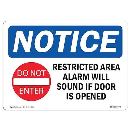 Signmission OSHA Sign, 7" H, 10" W, Aluminum, Restricted Area Alarm Will Sound Sign With Symbol, Landscape OS-NS-A-710-L-18073